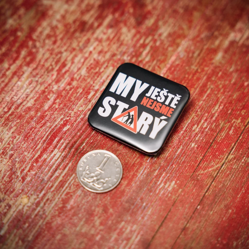 Button MY JEŠTĚ NEJSME STARÝ